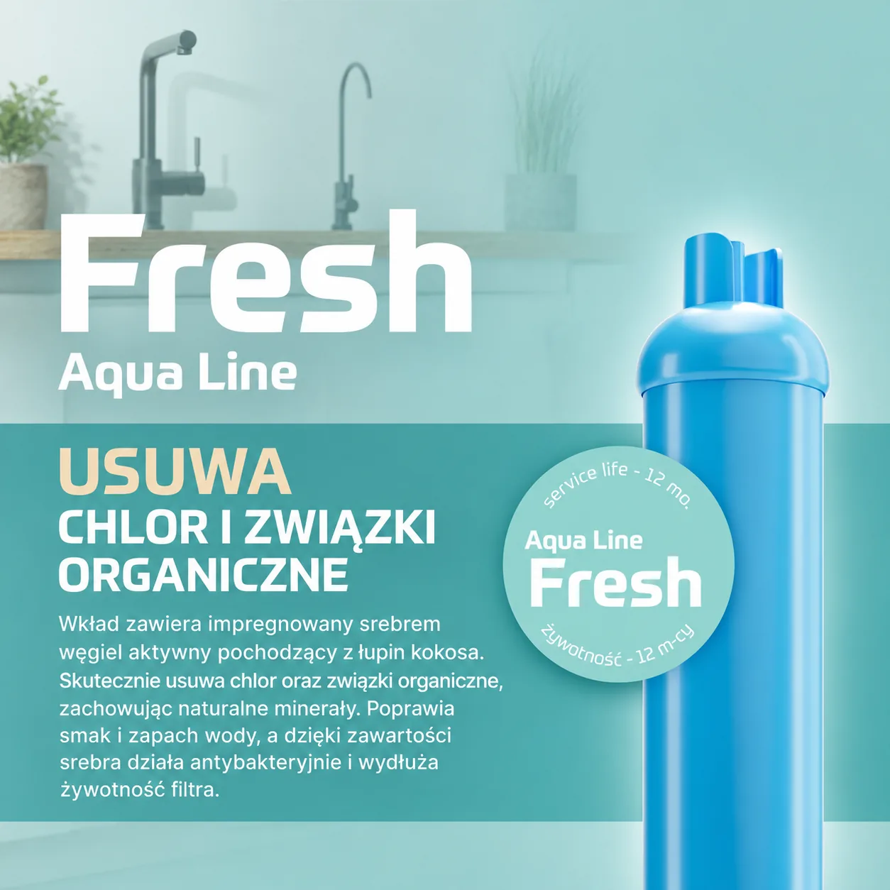 Aqua Line Fresh sprawdza się wtedy, gdy najważniejsza jest poprawa smaku i zapachu wody.